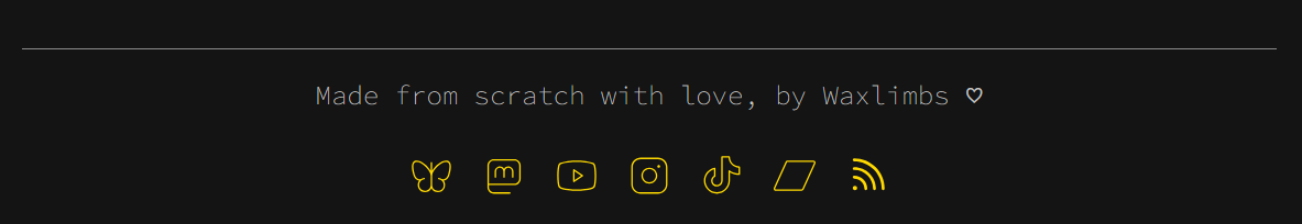 The footer, which reads 'Made from scratch with love, by Waxlimbs', followed by a heart and a list of social icons.